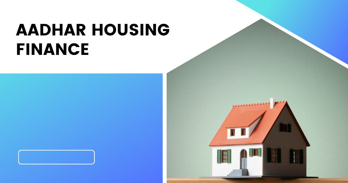 Aadhar Housing Finance limited