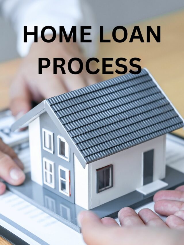 Home Loan  Process